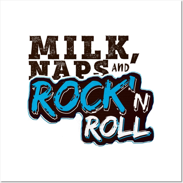 Milk Naps and Rock n Roll Wall Art by PlimPlom